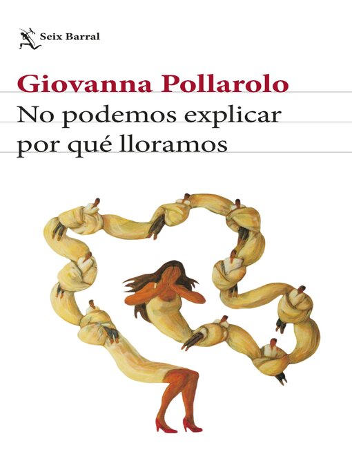 Title details for No podemos explicar por qué lloramos by Giovanna Pollarolo - Available